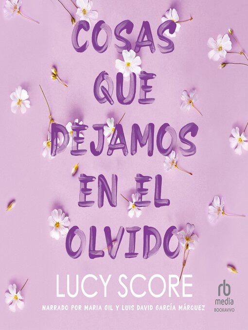 Title details for Cosas que dejamos en el olvido by Lucy Score - Available